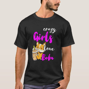 Camiseta Garotas Loucas Amam Chá de Boba Cachorro Corgi Fof