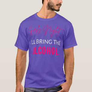 Camiseta Garotas Noite Vou Trazer O Álcool