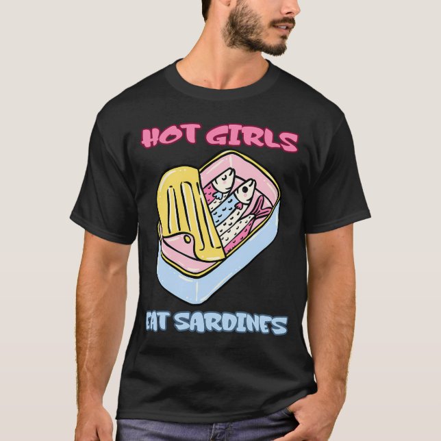 Camiseta Garotas Quentes Comem Sardinhas Design de Meme Ret (Frente)