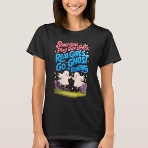 Camiseta Garotas Reais Vão Caçar Fantasmas Paranormal Pesqu