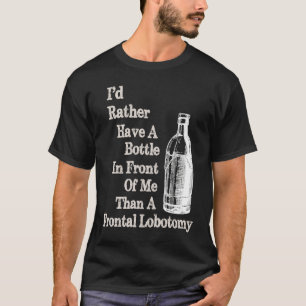 Camiseta Garrafa de Humor Doente na minha frente, do Lobo F