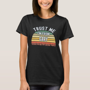 Camiseta Gary me confie que sou do Gary