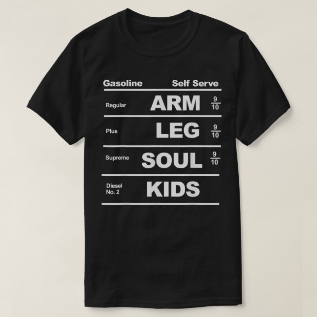 Camiseta Gas Prices are too High  (Frente do Design)