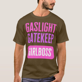 Camiseta Gaslight Gatehold Girlchefe