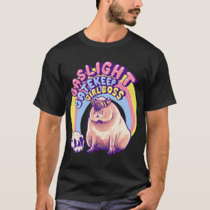 Camiseta Gaslight Gatekeep Girlboss - Capivara Mãezen Legal