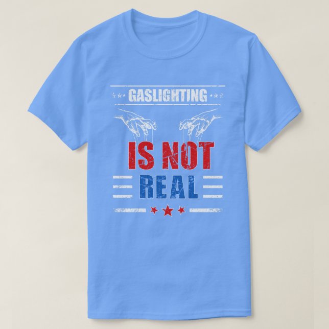 Camiseta Gaslight não é real, você é apenas uma louca Vinta (Frente do Design)