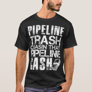 Camiseta Gasoduto de lavagem de dinheiro Soldador Soldadura