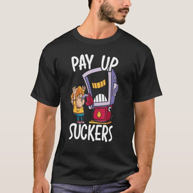 Camiseta Gasolina de Bomba de Gás de Atendimento de Sucker (Frente)