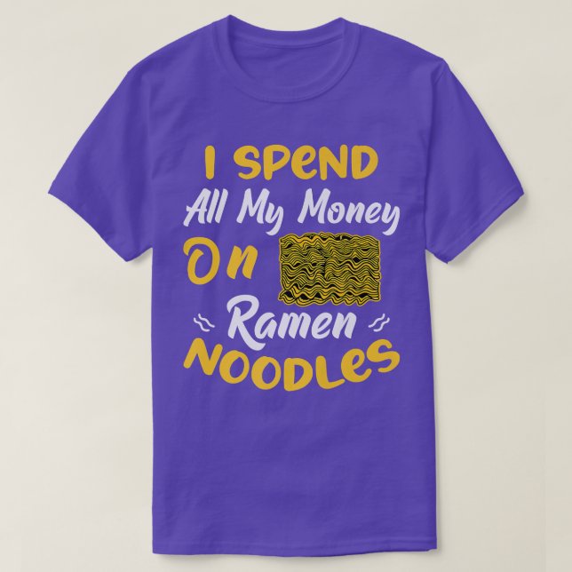 Camiseta Gaste Dinheiro Com Ramen Noodles Divertido Noodles (Frente do Design)