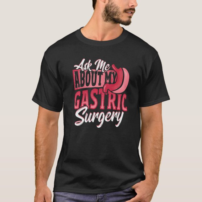Camiseta Gastric Surgery for Weight Loss Surgery   (Frente)
