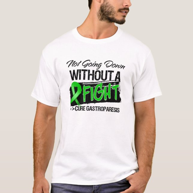 Camiseta Gastroparesis que não vai para baixo sem uma luta (Frente)