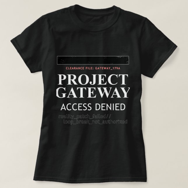Camiseta Gateway do Projeto - ACESSO NEGADO - Falha de Real (Frente do Design)