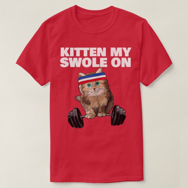 Camiseta Gatinho meu Swole Na Malhação W Do Gato De Gato (Frente do Design)