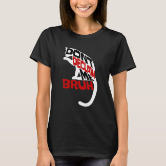 Camiseta Gato Anti Desenterrar Diga Não Ao Desenterrar Gati