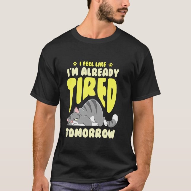 Camiseta Gato Cansado Sonolento Cansado (Frente)