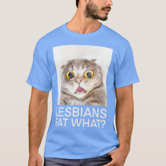 Camiseta Gato Chocado Diz Que Lésbicas Comem O Que Citação