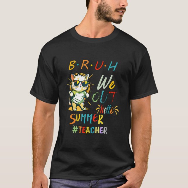 Camiseta Gato com óculos de sol BRUH Nós Saímos Professor A (Frente)