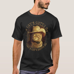Camiseta Gato Cowboy Um Gato Tem Que Fazer Gato Engraçado C