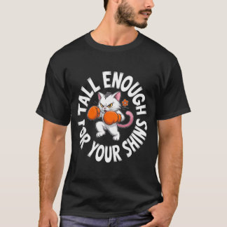 Camiseta Gato de Boxe Engraçado Alto o Suficiente para suas