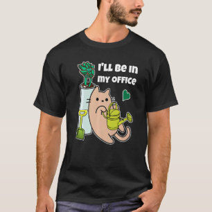 Camiseta Gato de jardinagem de planta verde Estarei no meu