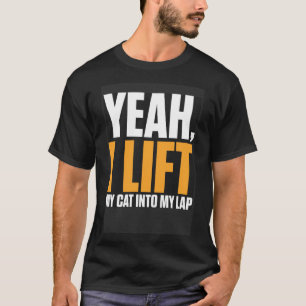 Camiseta Gato De Luminosidade Sim Levantei Meu Gato No Meu