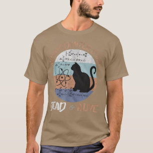 Camiseta Gato de Schrodinger é um paradoxo vivo do Morto