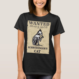 Camiseta Gato de Schrodinger Procurado Vivo & Morto Física
