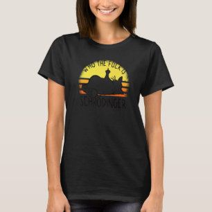 Camiseta Gato de Schrödinger Quem É Schrödinger Schrödinger