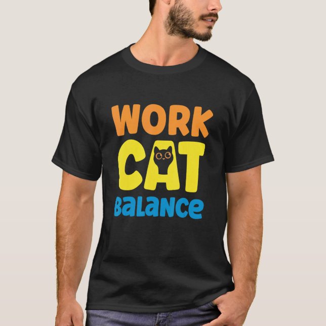 Camiseta Gato de Trabalho Equilíbrio Para o Gato 2 (Frente)