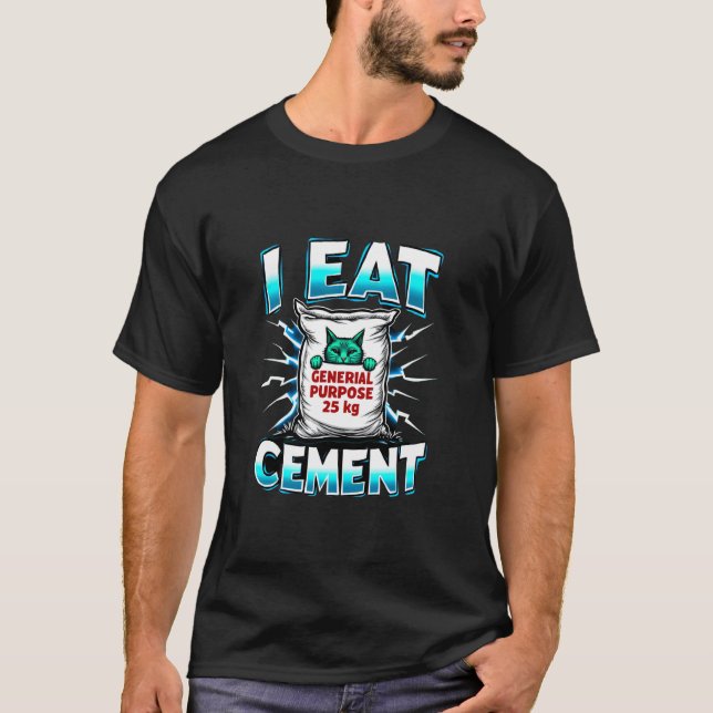 Camiseta Gato de Uso Geral Eu Como Cimento (Frente)