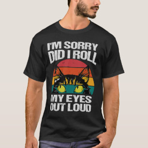 Camiseta gato, desculpe, eu coloquei meus olhos em voz alta