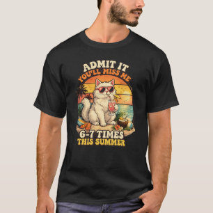 Camiseta Gato Divertido de Verão "Admite, Você Vai Me Perde