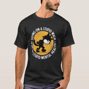 Camiseta Gato Engraçado Andando Caminhada Estúpida Conscien