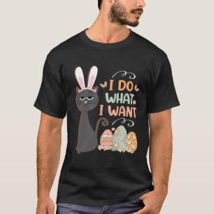 Camiseta Gato Engraçado de Páscoa O Que Eu Quero Enchimento