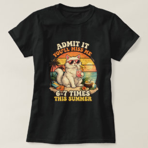 Camiseta Gato Engraçado de Verão das Mulheres "Admita, Você