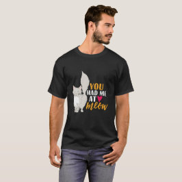 Camiseta Gato Engraçado E Amor De Gatinho Que Você Me Tinha
