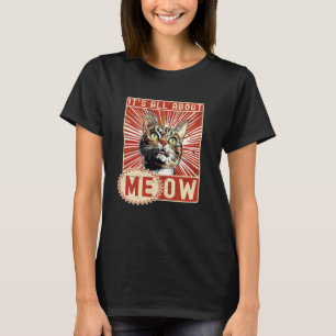 Camiseta Gato Engraçado É Tudo Sobre Meow, Frases Engraçada