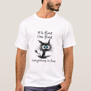 Camiseta Gato Engraçado Está bem Estou bem Está tudo bem