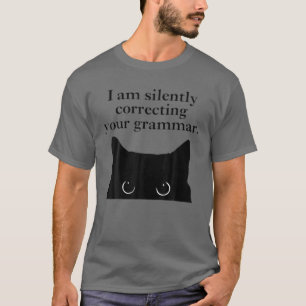 Camiseta Gato Engraçado Estou Corrigindo Sua Gramática Sile