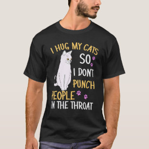 Camiseta Gato Engraçado Eu Abraço Meu Gato Para Não Dar Soc