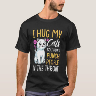 Camiseta Gato Engraçado Eu Abraço Meu Gato Para Não Dar Soc