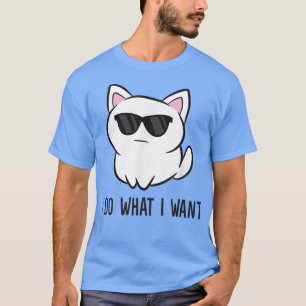 Camiseta Gato Engraçado, Eu Faço O Que Eu Quero Gato Bonito