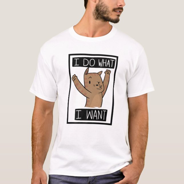 Camiseta Gato Engraçado Eu Faço O Que Quero (Frente)