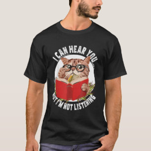 Camiseta Gato Engraçado Eu Posso Ouvir Você Mas Estou Ouvin