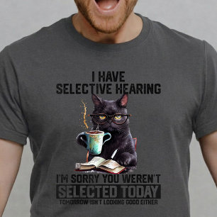 Camiseta Gato Engraçado Eu Tenho Audição Seletiva Humor Sar