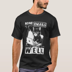 Camiseta Gato Engraçado Nenhum Dos Seus Emails Me Está Enco