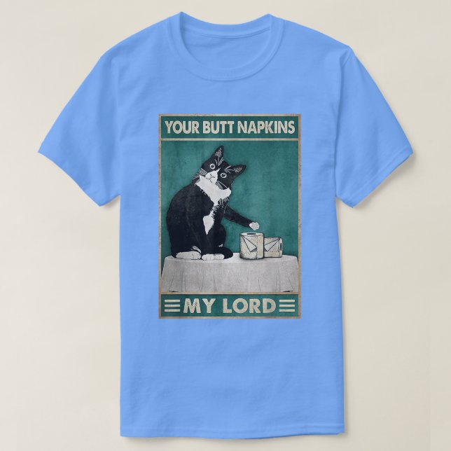 Camiseta Gato Engraçado Seu Bumbum Nápoles Meu Lorde Toilet (Frente do Design)