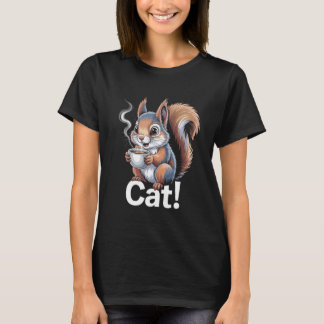 Camiseta Gato Engraçado Squirrelo Cafeinado Segurando Xícar