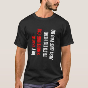 Camiseta gato Exotic Shorthair meu gato Exotic Shorthair in