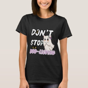 Camiseta Gato Fantasma Bonito "Não Pare de Viver Boo" Hallo